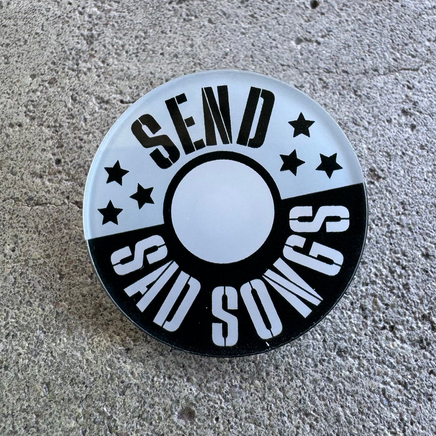 Send Sad Songs Acrylic Pin